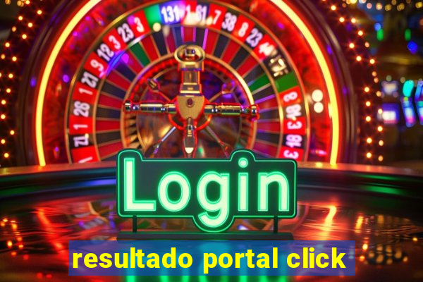 resultado portal click